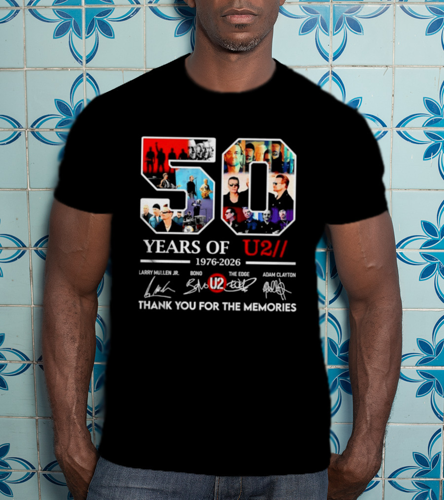 50 Years Of U2 1976 2026 Larry Mullen Jr Bono The Edge Adam Clayton Thank You For The Memories T-Shirt