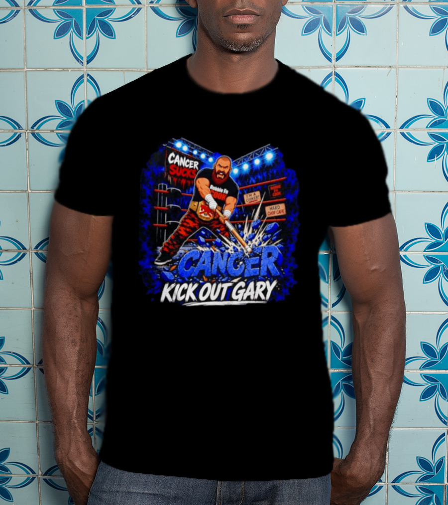Cancer Sucks Robbie Fn Cook I'm A Cooker Hard Chop Cafe Kick Out Gary T-Shirt