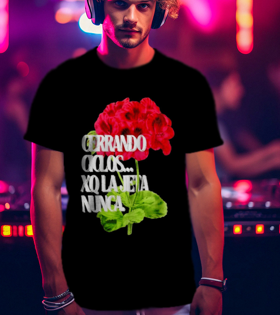 Cerrando Ciclos Xq La Jeta Nunca Red Flowers T-Shirt
