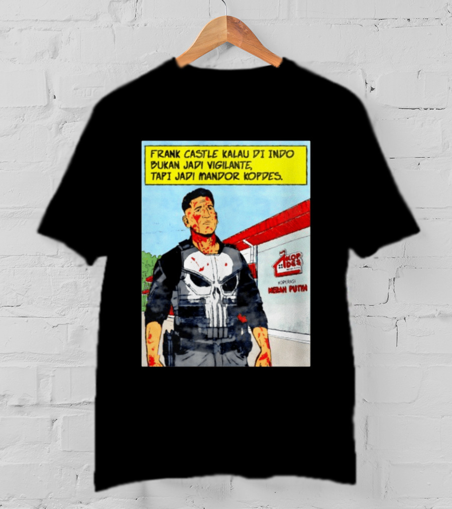 Frank Castle Kalau Di Indo Bukan Jadi Vigilante Tapi Jadi Mandor Kopdes Koperasi Merah Putih Marvel Comics T-Shirt
