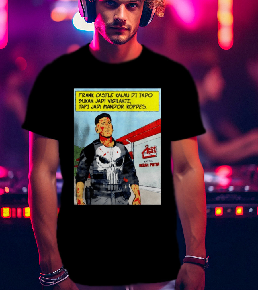 Frank Castle Kalau Di Indo Bukan Jadi Vigilante Tapi Jadi Mandor Kopdes Koperasi Merah Putih Marvel Comics T-Shirt