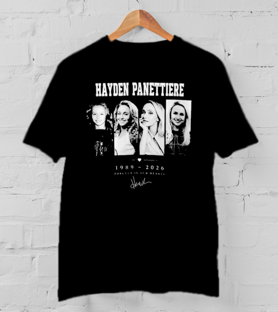 Hayden Panettiere 1989 2026 Forever In Our Hearts T-Shirt