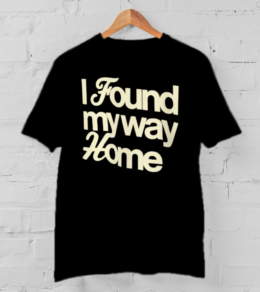 I Found My Way Home Inspirational Homecoming T-Shirt