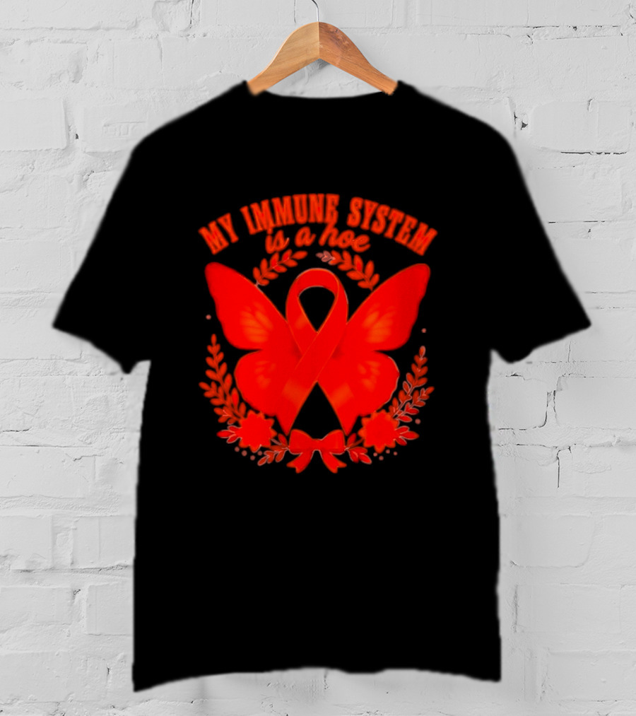 My Immune System Is A Hoe Autoimmune Disease Red Ribbon Butterfly T-Shirt