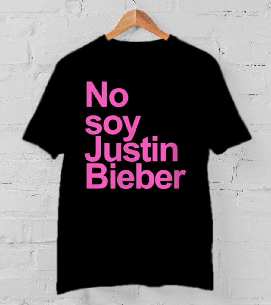 No Soy Justin Bieber Pop Music Celebrity Merchandise T-Shirt