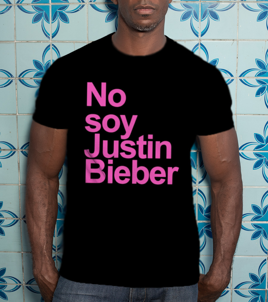 No Soy Justin Bieber Pop Music Celebrity Merchandise T-Shirt