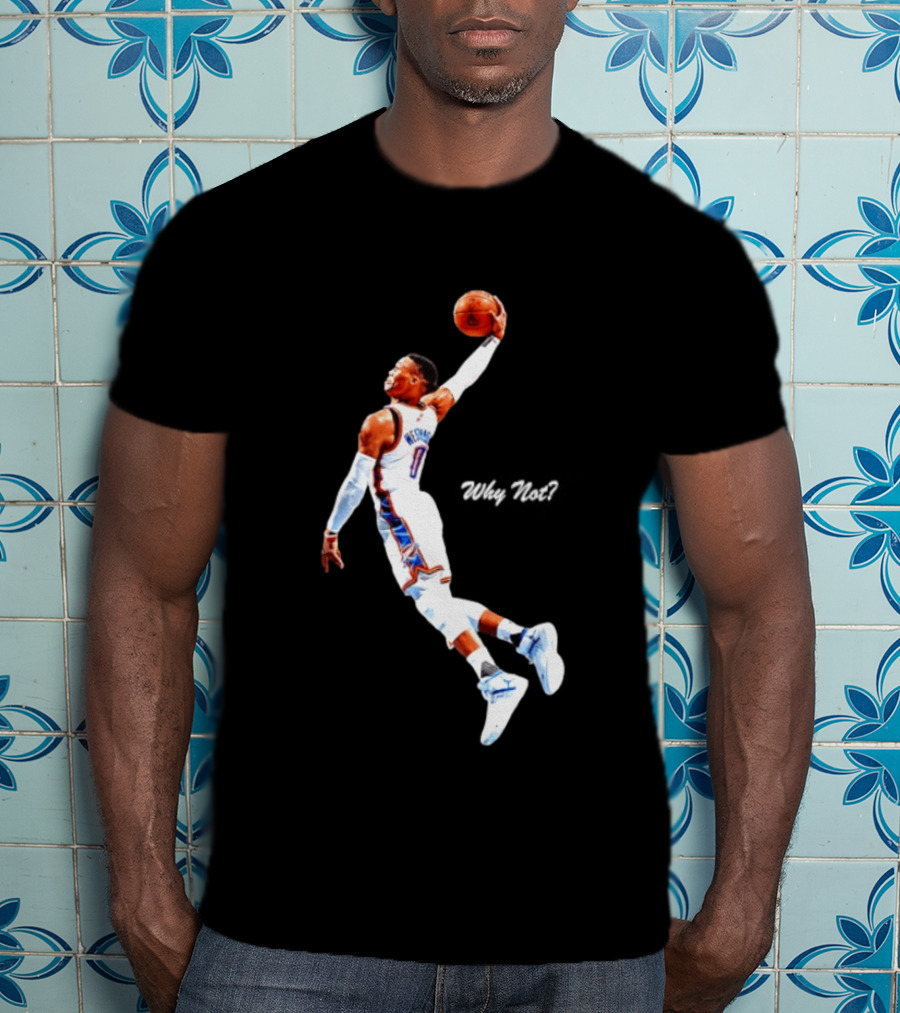 Russell Westbrook Oklahoma City Thunder Why Not Basketball Dunk T-Shirt