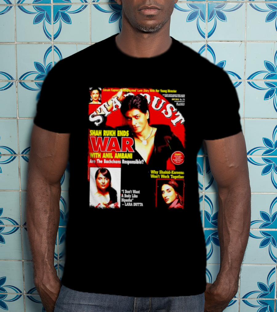 Stardust Magazine May 2010 Shah Rukh Khan Anil Ambani War Are Bachchans Responsible Sonam Kapoor Lara Dutta Interview T-Shirt