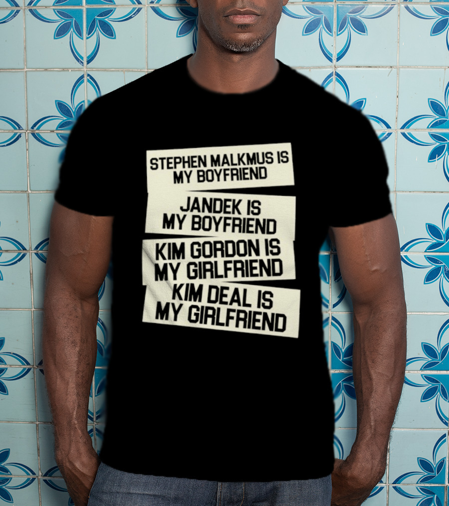 Stephen Malkmus Jandek Kim Gordon Kim Deal Is My Boyfriend Girlfriend T-Shirt