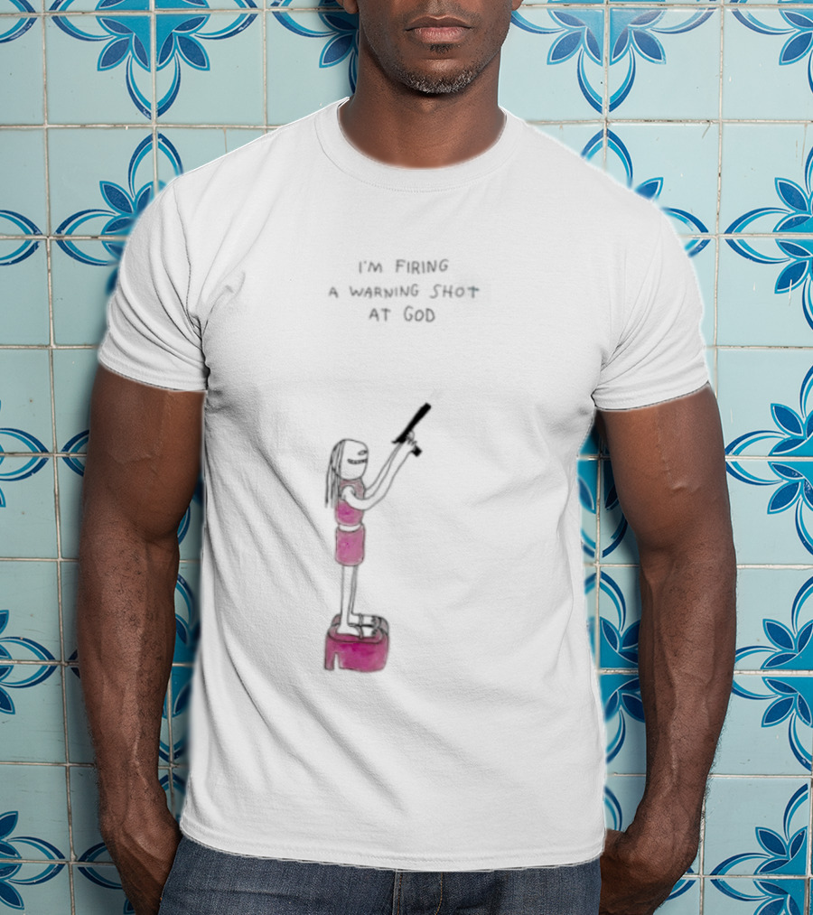 I'm Firing A Warning Shot At God Cartoon Character With Gun T-Shirt