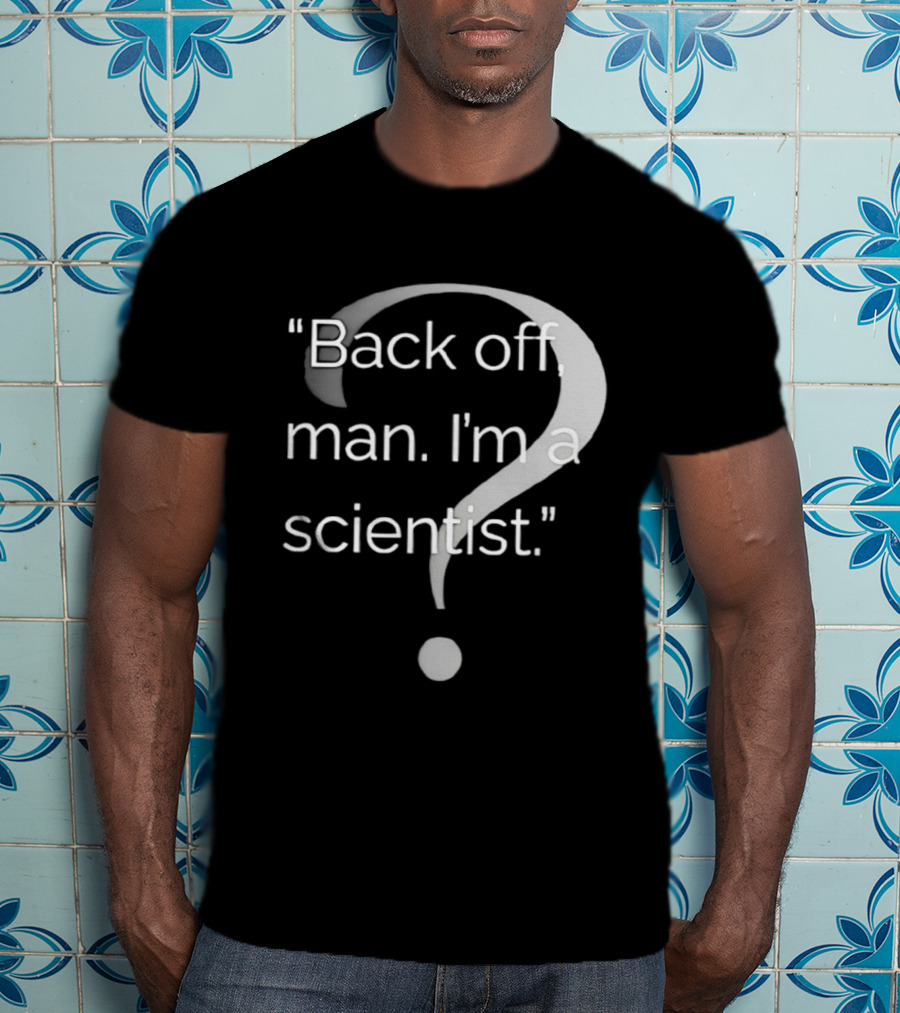 Back Off Man I'm A Scientist Ghostbusters T-Shirt