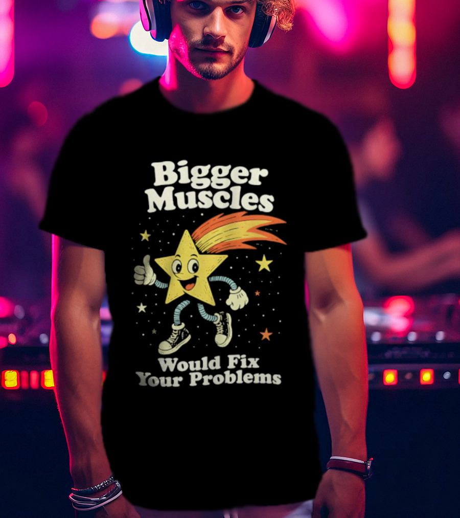 Bigger Muscles Star Cartoon Thumbs Up Encouragement T-Shirt