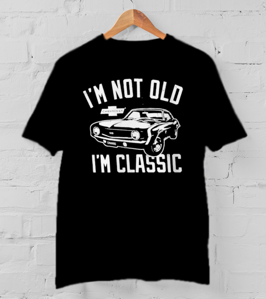 I'm Not Old I'm Classic Chevrolet Camaro SS Vintage Car T-Shirt