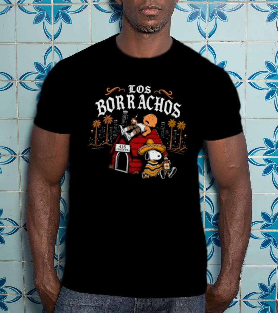 Los Borrachos Charlie Brown Snoopy 415 Saints Tequila Party T-Shirt