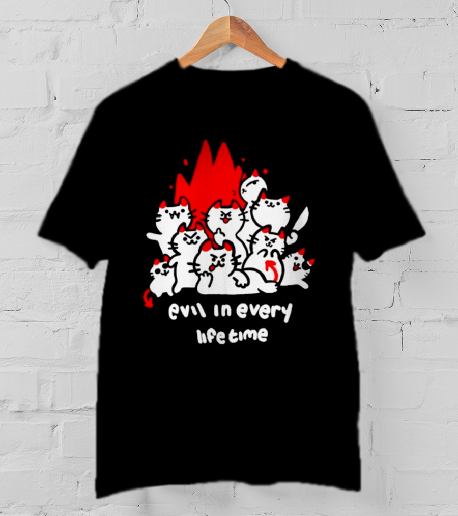 Evil In Every Lifetime Cats With Red Flames T-Shirt