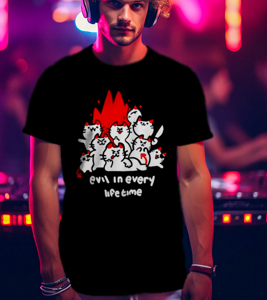 Evil In Every Lifetime Cats With Red Flames T-Shirt