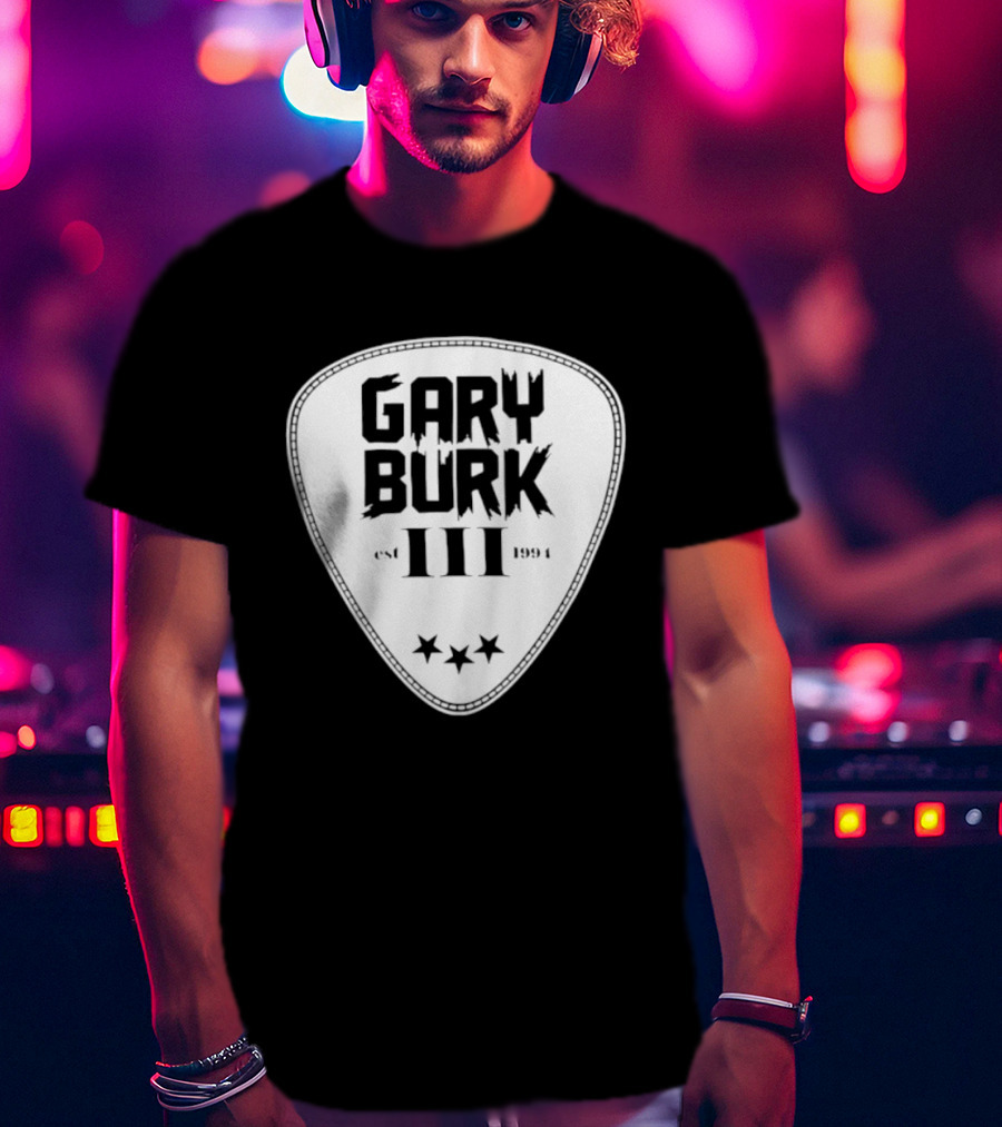 Gary Burk III Est 1994 Guitar Pick Musician Stars T-Shirt