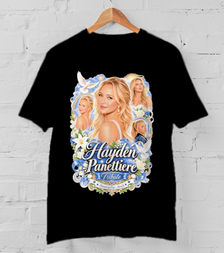 Hayden Panettiere Tribute Forever In Our Hearts T-Shirt
