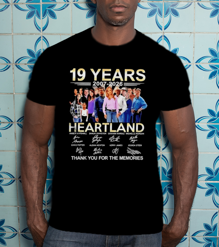 19 Years Heartland 2007 2026 Thank You For The Memories Signatures T-Shirt