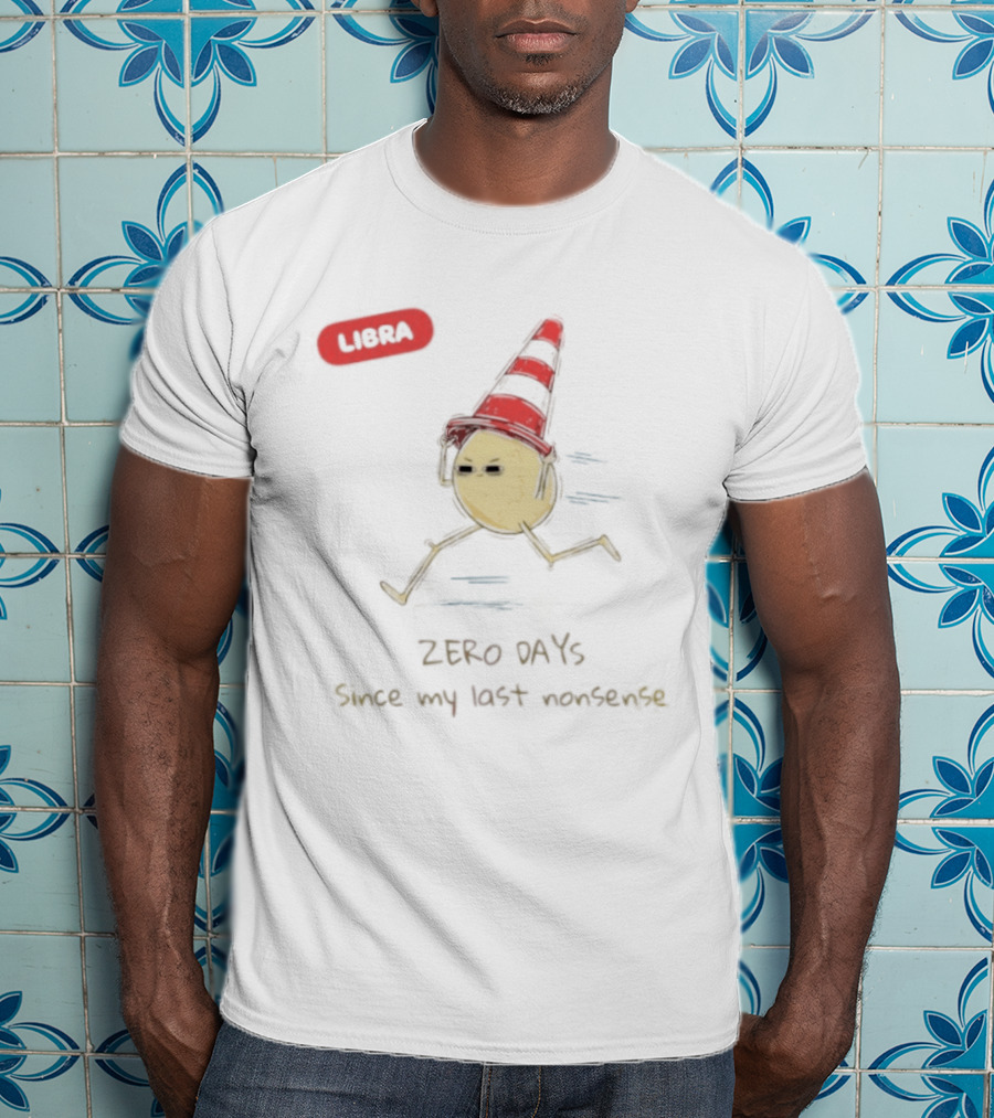 Libra Zero Days Since My Last Nonsense Cone Head Emoji T-Shirt