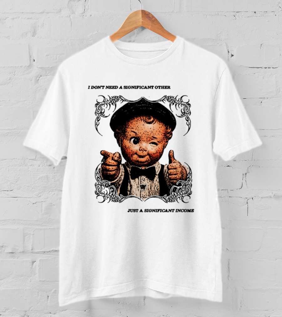I Don't Need A Significant Other Cute Winking Kid With Bow Tie Just A Significant Income T-Shirt
