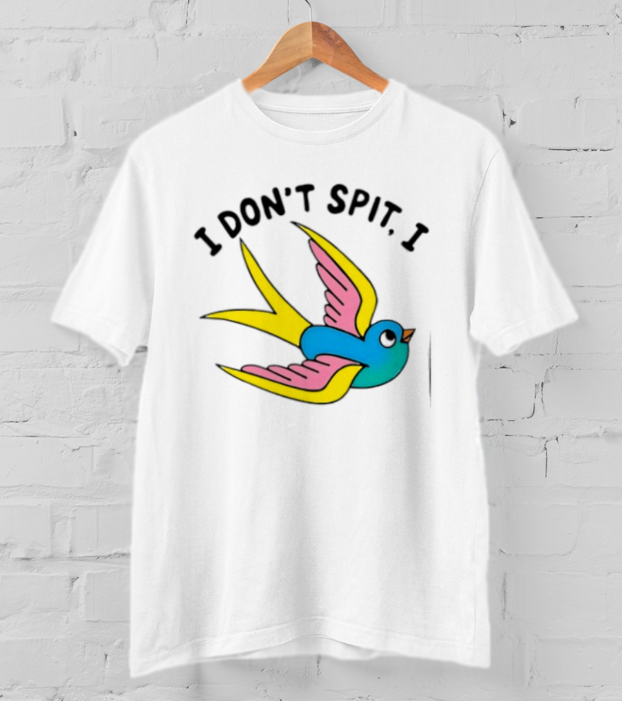 I Don’t Spit I Swallow Swallow Bird Innuendo T-Shirt