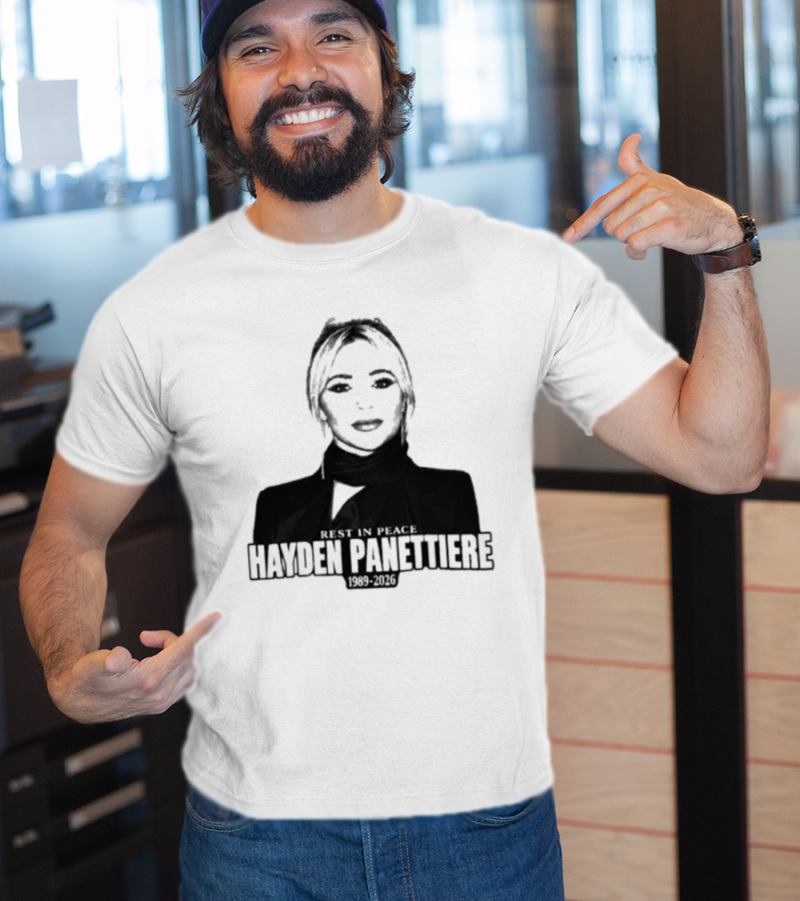 Rest In Peace Hayden Panettiere 1989 2026 T-Shirt