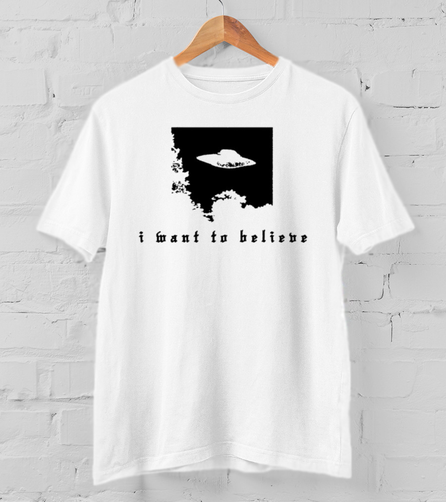 I Want To Believe UFO The X Files Alien T-Shirt