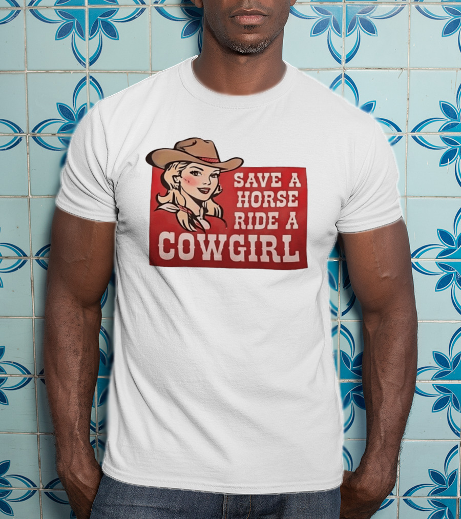 Save A Horse Ride A Cowgirl Western Country Music Vintage Style Cowgirl T-Shirt