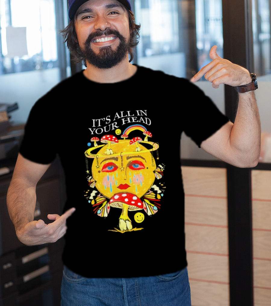 It's All In Your Head Mushroom Psychedelic T-Shirt