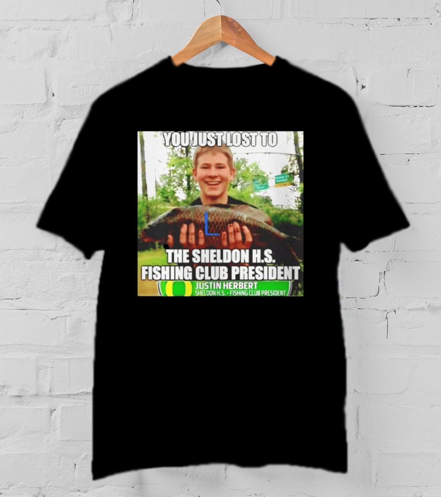 You Just Lost To Justin Hebert Sheldon H.s. Fishing Club President T-Shirt