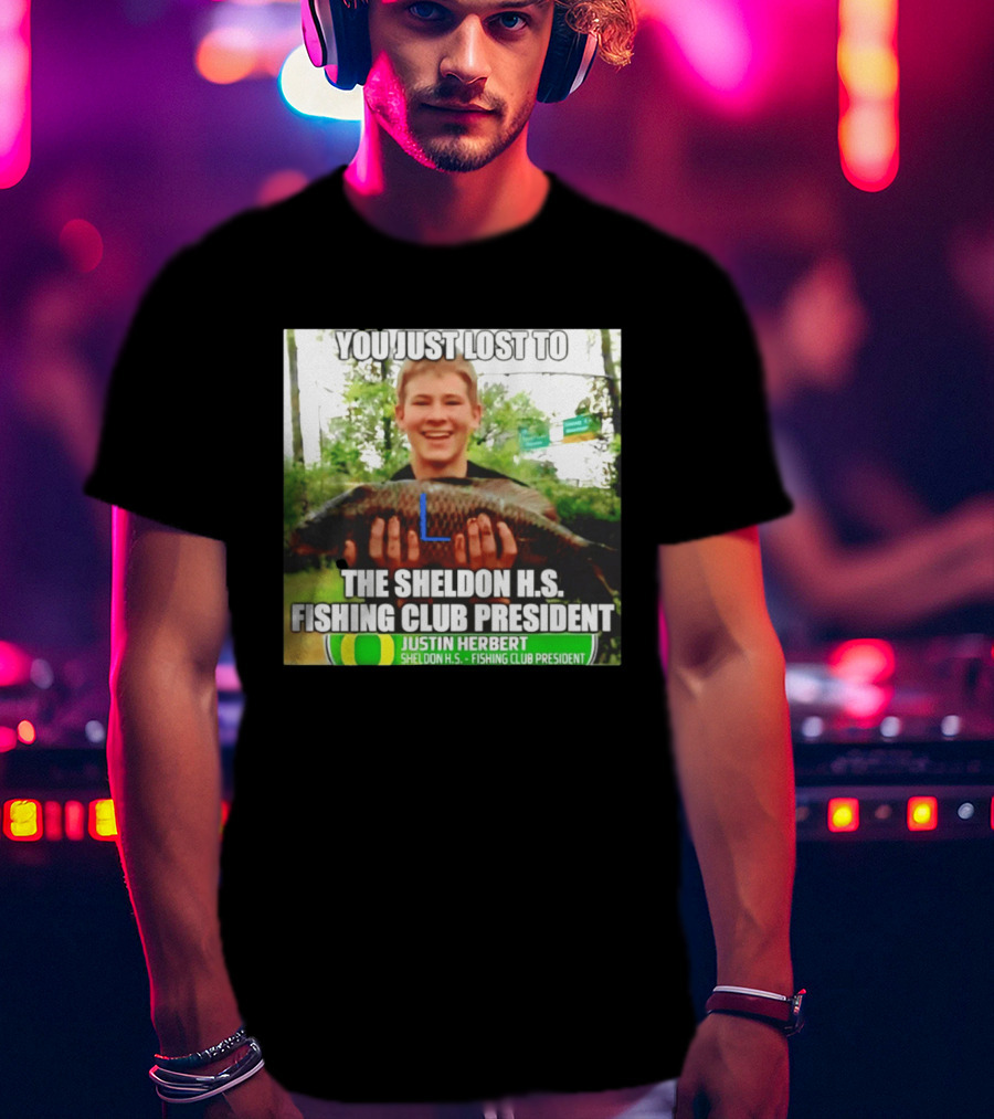 You Just Lost To Justin Hebert Sheldon H.s. Fishing Club President T-Shirt