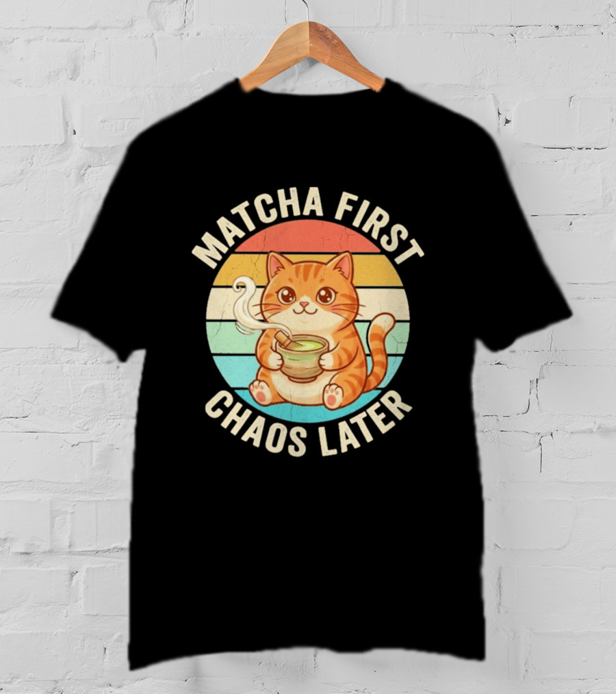 Matcha First Chaos Later Cat Retro Stripes Tea T-Shirt