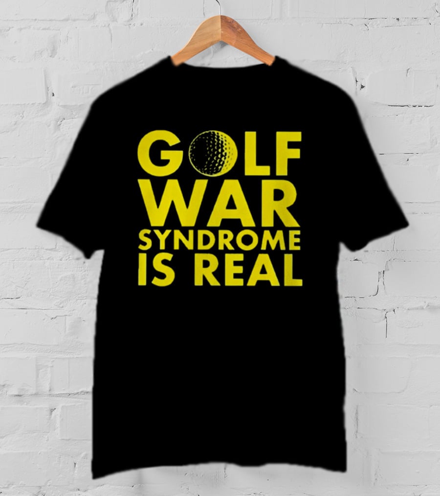 Golf War Syndrome Is Real Golf Ball Lettering T-Shirt