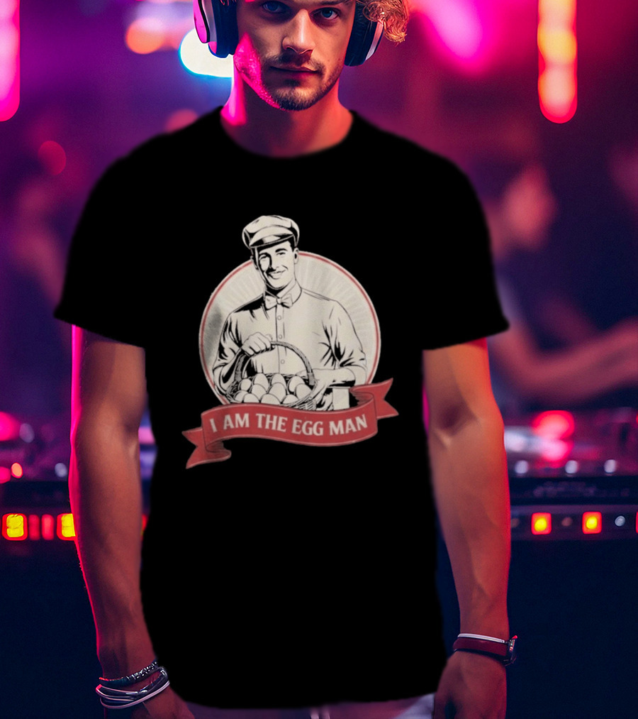 I Am The Egg Man Retro Figure With Basket Of Eggs T-Shirt