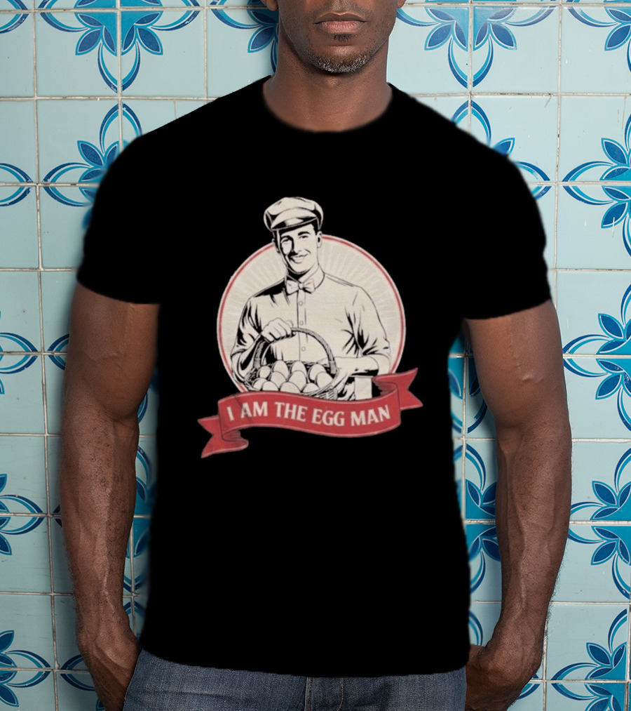 I Am The Egg Man Retro Figure With Basket Of Eggs T-Shirt