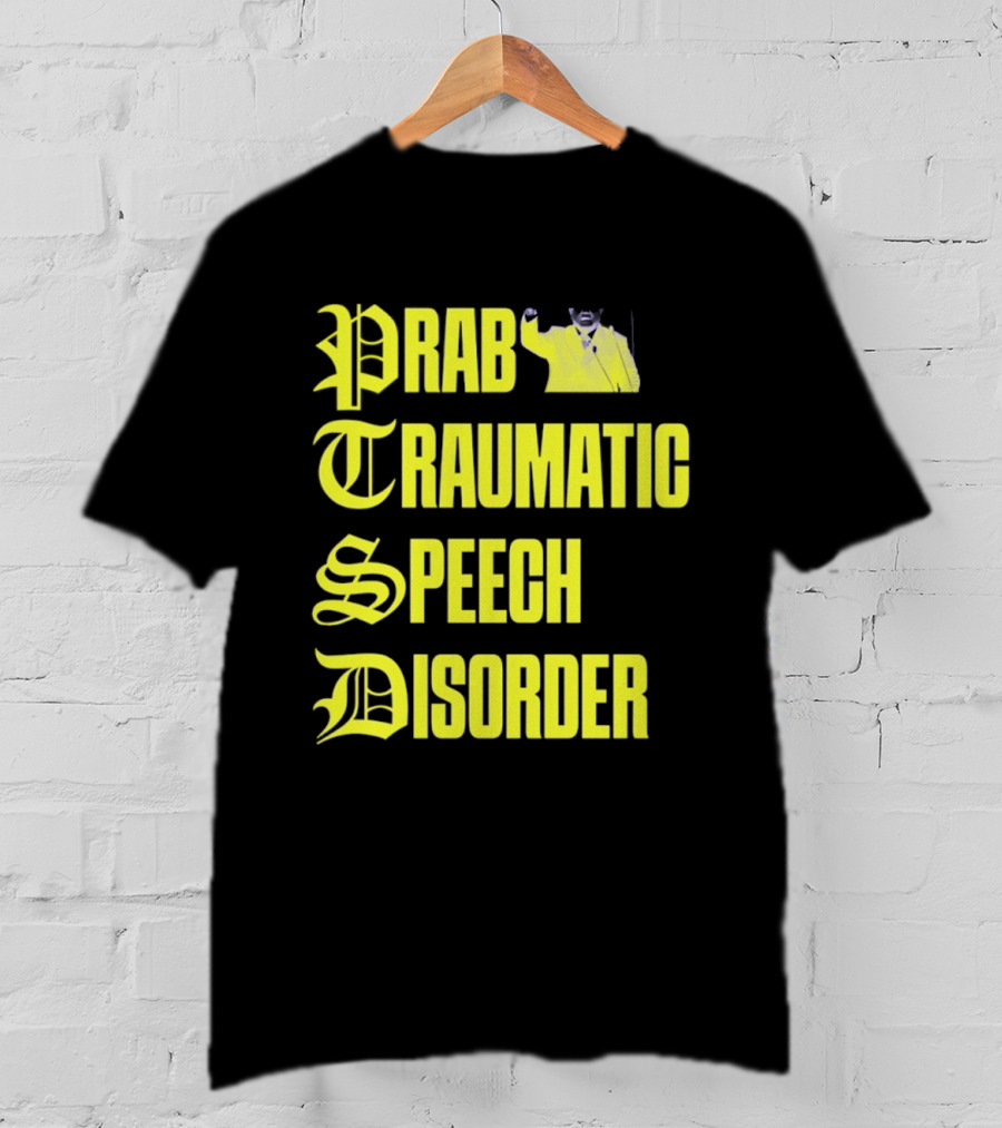 Prab Traumatic Speech Disorder Yellow Bold Lettering T-Shirt