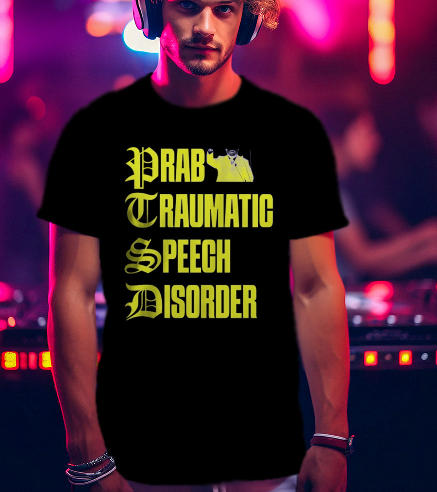 Prab Traumatic Speech Disorder Yellow Bold Lettering T-Shirt