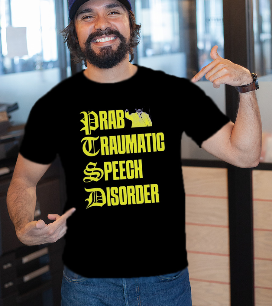 Prab Traumatic Speech Disorder Yellow Bold Lettering T-Shirt