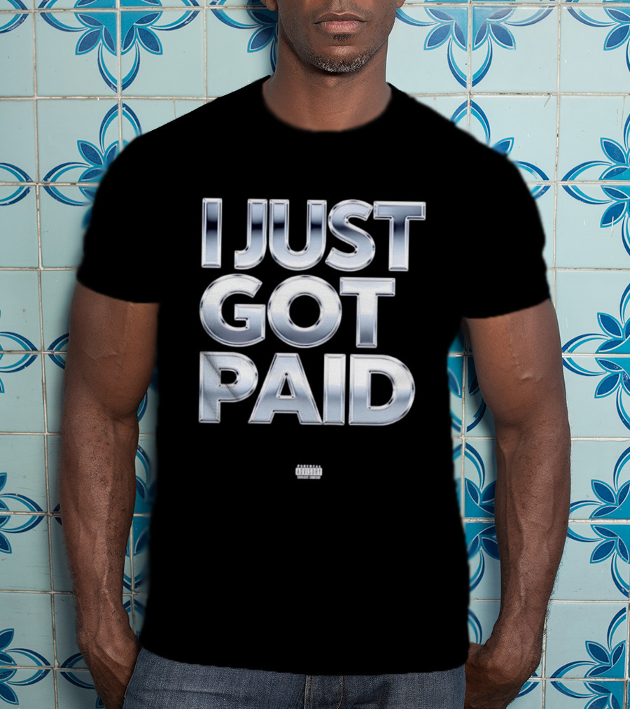 I Just Got Paid Metallic T-Shirt