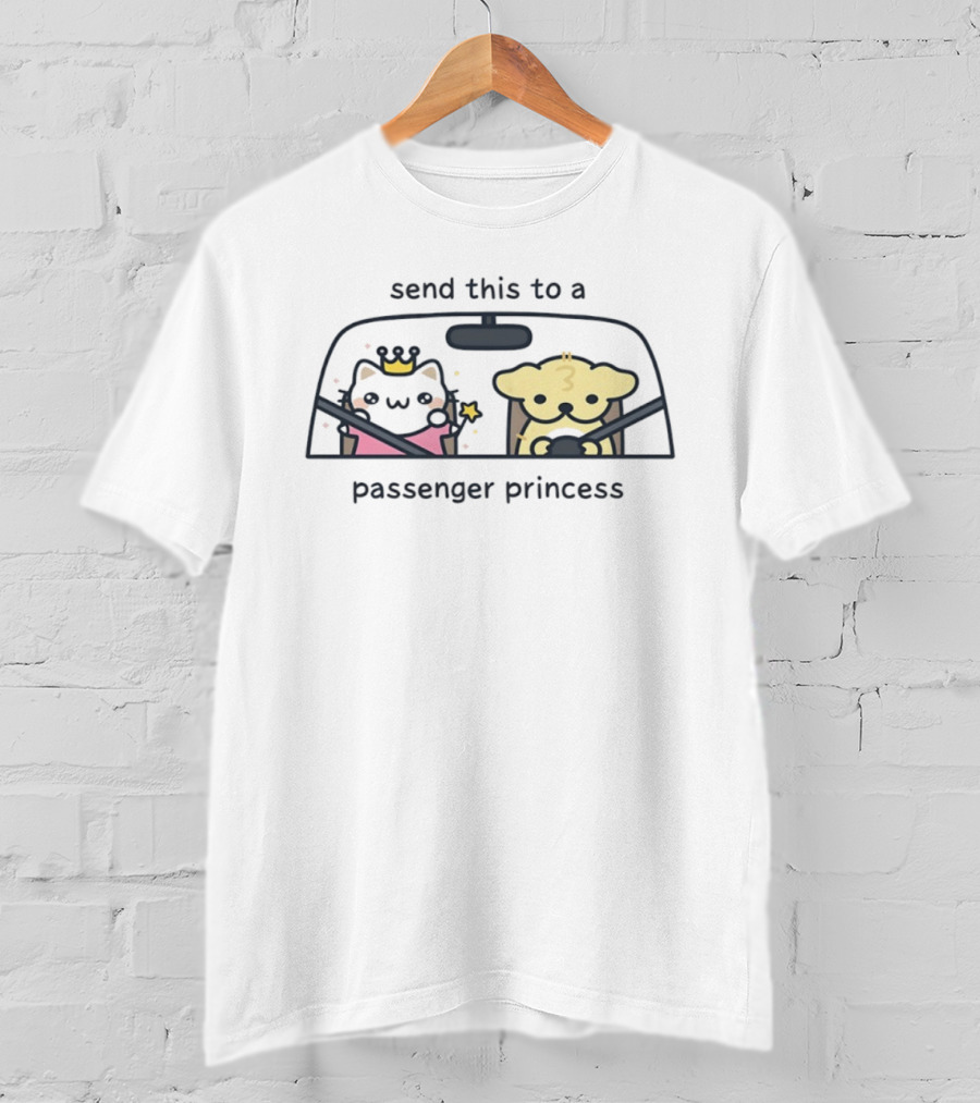 Send This To A Passenger Princess Cat And Dog In Car With Crown And Star T-Shirt