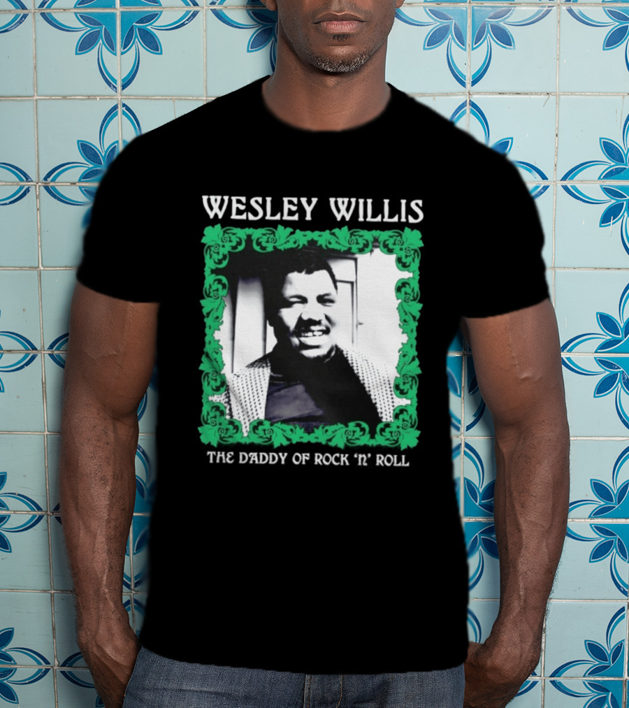 Wesley Willis The Daddy Of Rock 'n' Roll Vintage Music Legend T-Shirt