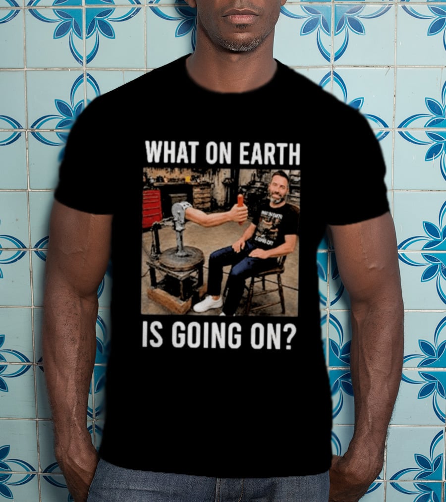 What On Earth Is Going On Funny Thumbs Up Robot Arm T-Shirt
