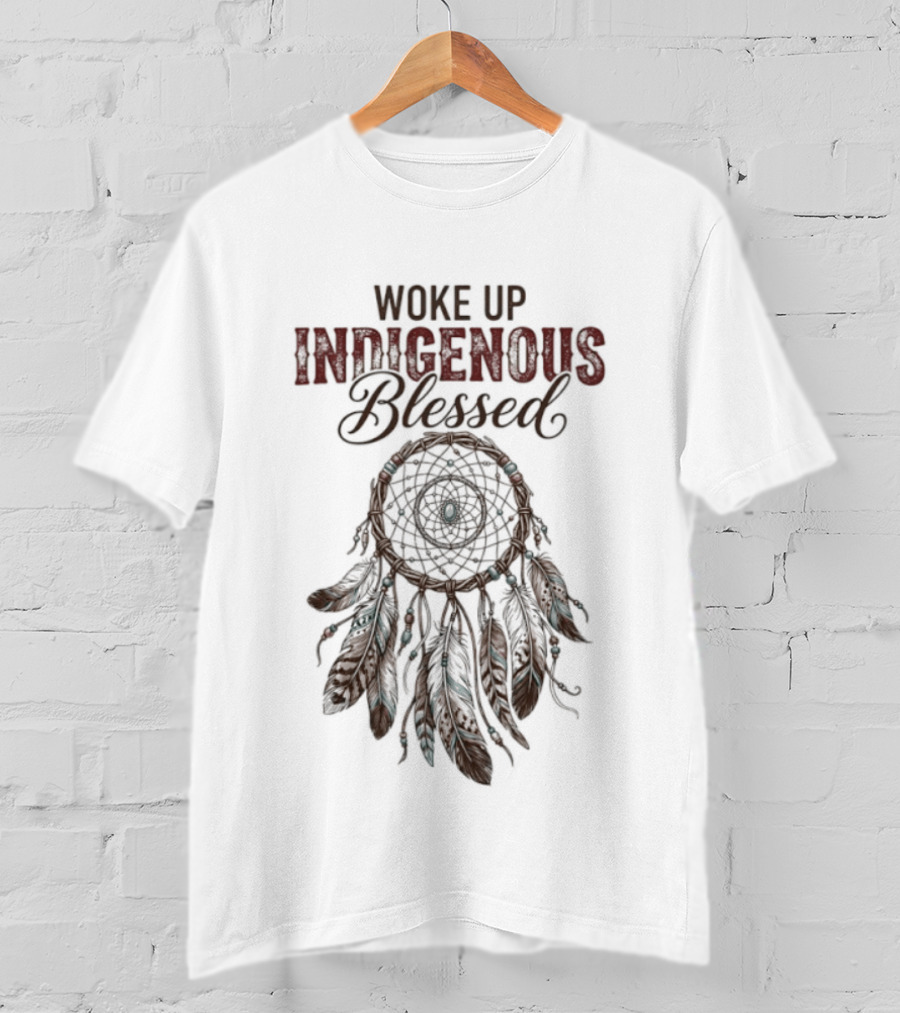 Woke Up Indigenous Blessed Dreamcatcher Feathers T-Shirt