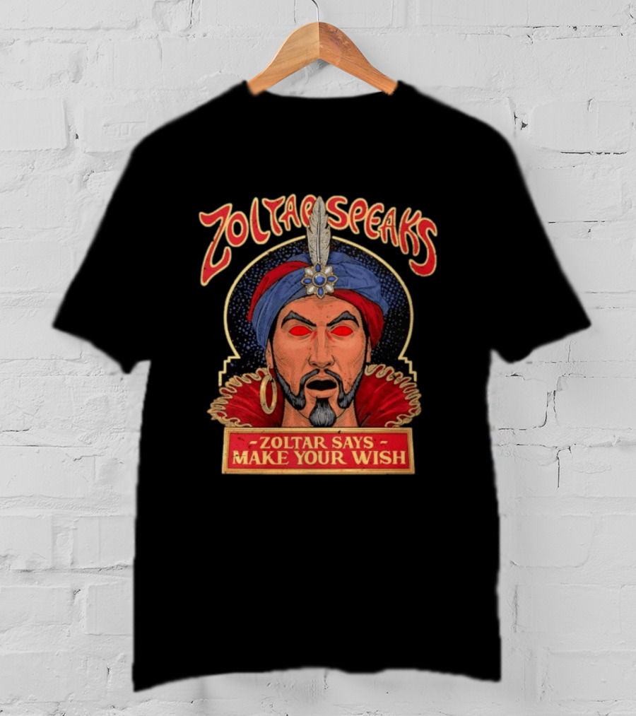 Zoltar Speaks Zoltar Says Make Your Wish Fortune Teller T-Shirt