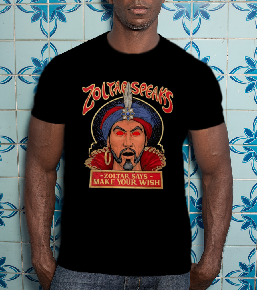 Zoltar Speaks Zoltar Says Make Your Wish Fortune Teller T-Shirt