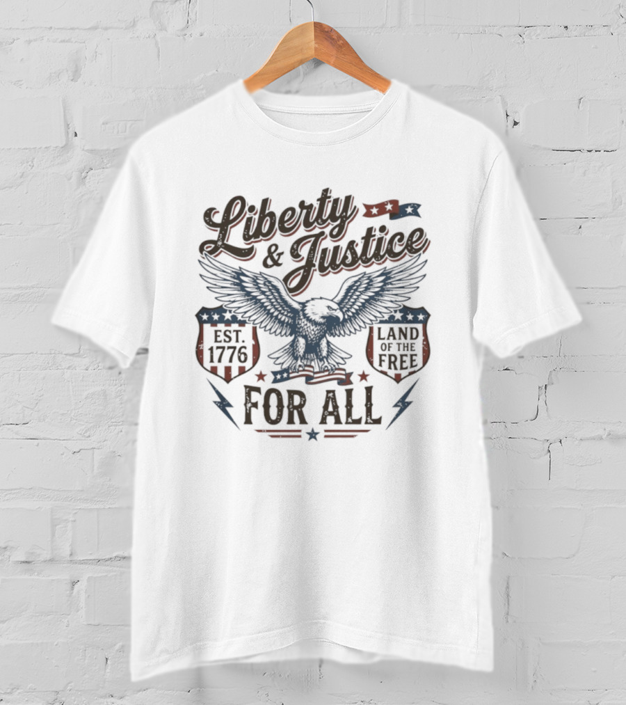 Liberty And Justice Eagle Est 1776 Land Of The Free For All T-Shirt