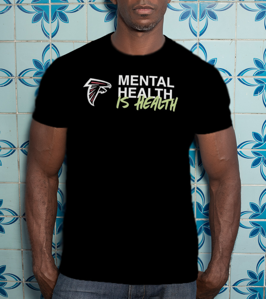 Atlanta Falcons Mental Health Is Health 2026 T-Shirt