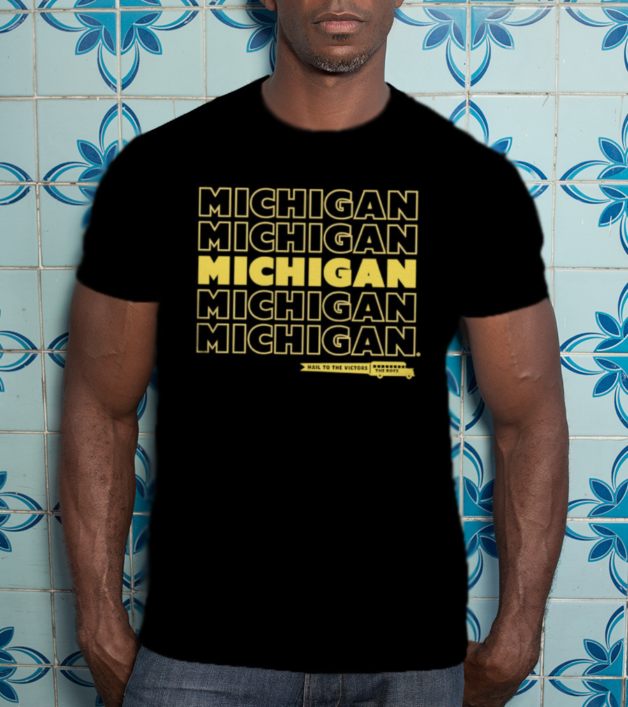Bussin' X Michigan Hail To The Victors The Boys Michigan Wolverines Fans T-Shirt