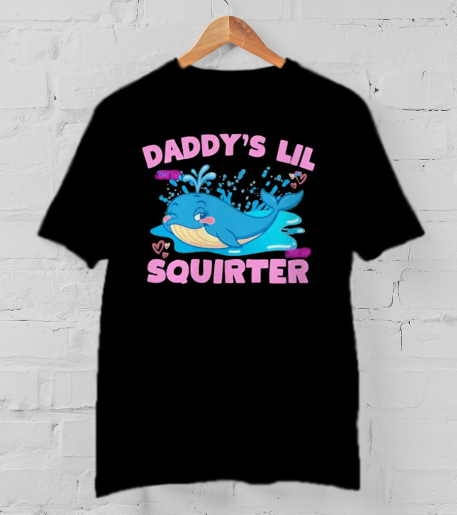 Daddy's Lil Squirter Cute Whale Bubbles And Hearts T-Shirt